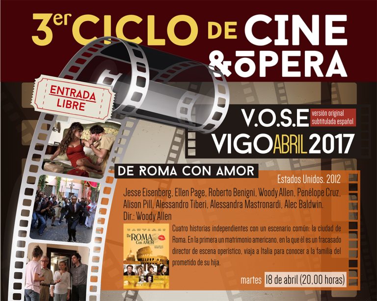 Tercera proyección del 3er Ciclo de Cine y Ópera que anualmente organiza Amigos de la Ópera de Vigo.